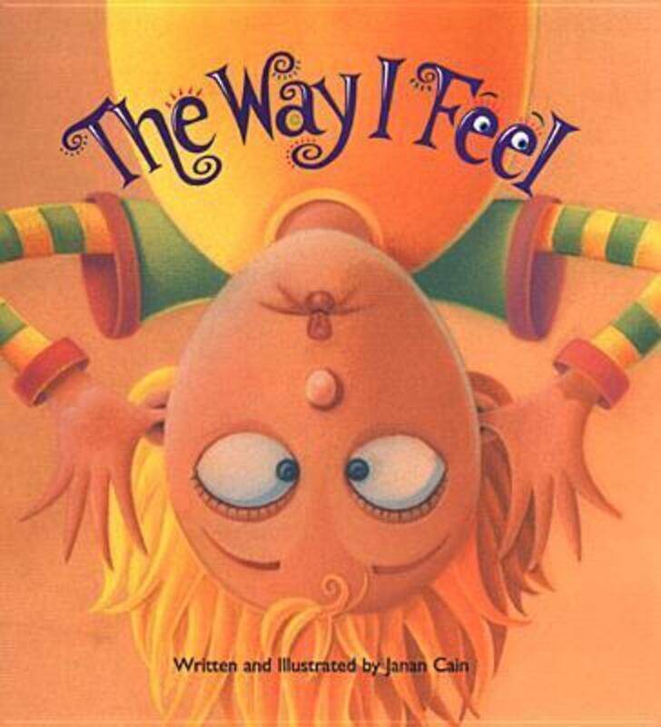 

The Way I Feel, Hardcover Book, By: Janan Cain