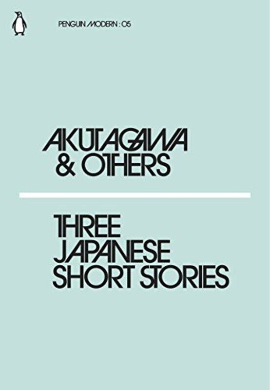 

Three Japanese Short Stories by Ryunosuke AkutagawaKafu NagaiChiyo Uno-Paperback