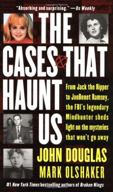 

The Cases That Haunt Us , Paperback by John Douglas