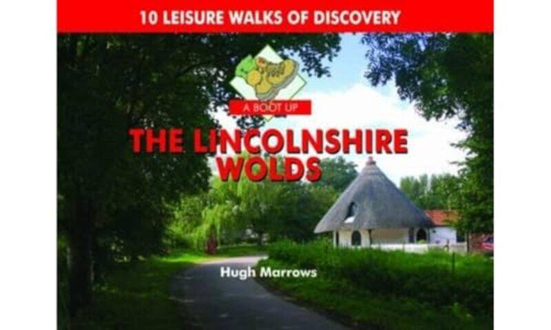 

A Boot Up the Lincolnshire Wolds by Hugh Marrows-Hardcover