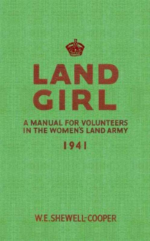 

Land Girl by W E Shewell-Cooper-Paperback