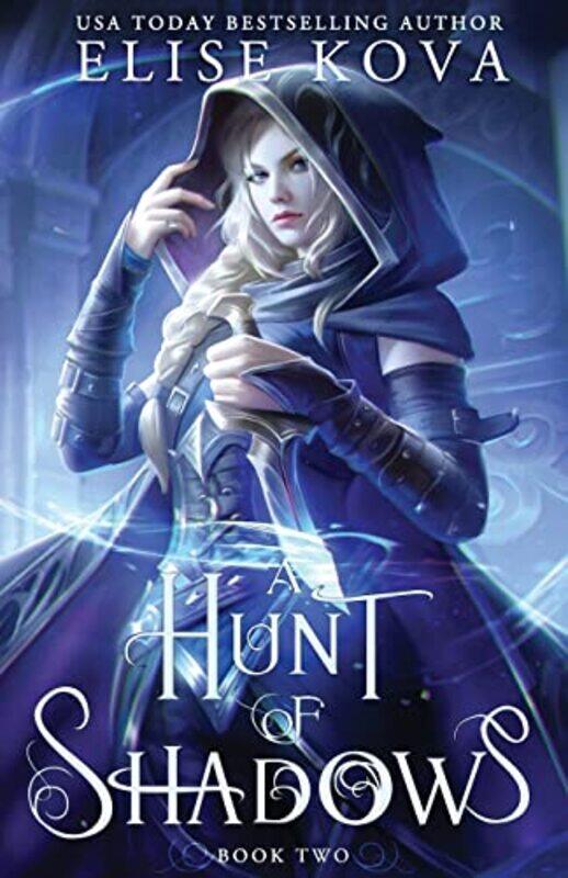 

A Hunt of Shadows by Elise Kova-Paperback