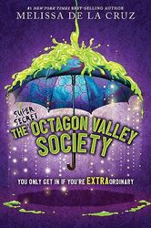 The Super Secret Octagon Valley Society By De La Cruz Melissa Hardcover