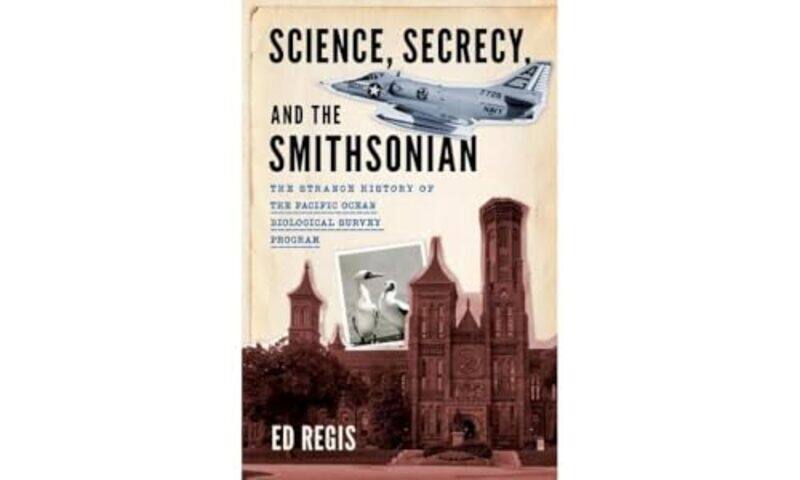 

Science Secrecy and the Smithsonian by Ed Independent Scholar, Independent Scholar Regis-Hardcover