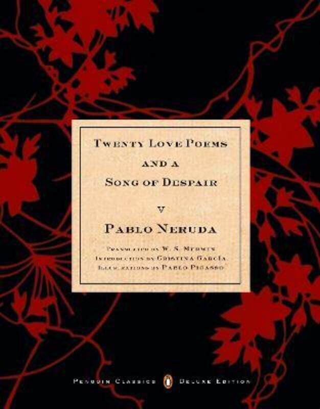 

Twenty Love Poems and a Song of Despair : (Dual Language Penguin Classics Deluxe Edition) (Penguin C.paperback,By :Pablo Neruda