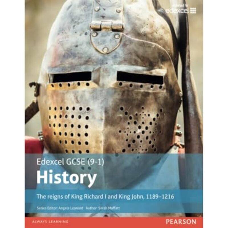 

Edexcel Gcse 91 History The Reigns Of King Richard I And King John 11891216 Student Book By Sarah Moffatt...Paperback