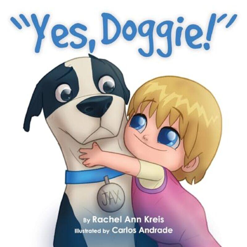 

Yes Doggie by Rachel Ann Kreis-Paperback