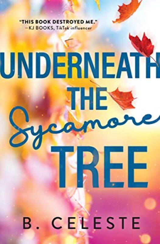 

Underneath the Sycamore Tree by B Celeste-Paperback