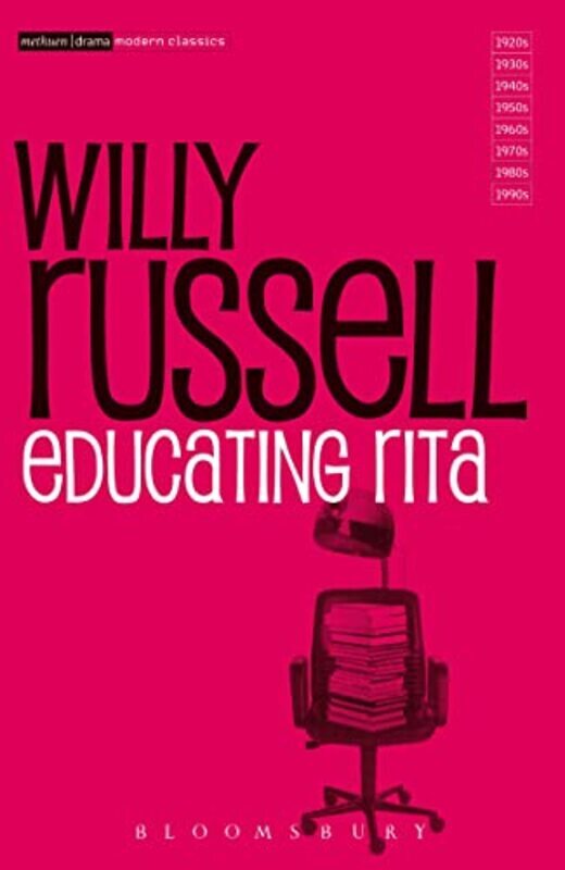 

Educating Rita (Methuen Modern Plays) (Methuen Modern Plays) By Willy Russell Paperback