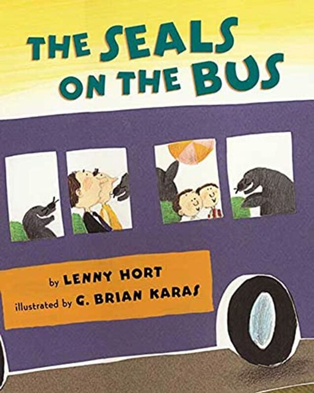 The Seals On The Bus By Hort, Lenny - Karas, Mr G Brian Paperback