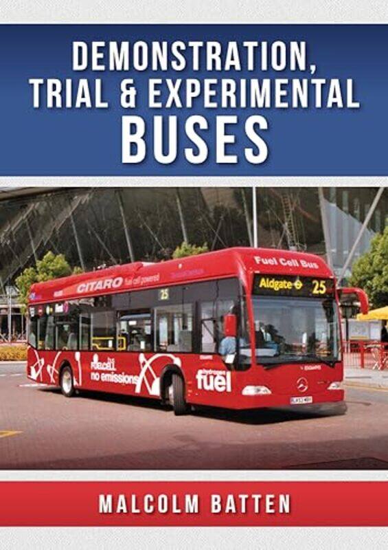 

Demonstration Trial and Experimental Buses by Malcolm Batten-Paperback