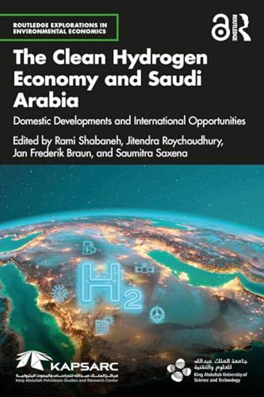 

The Clean Hydrogen Economy and Saudi Arabia by Vicki Bamber-Paperback