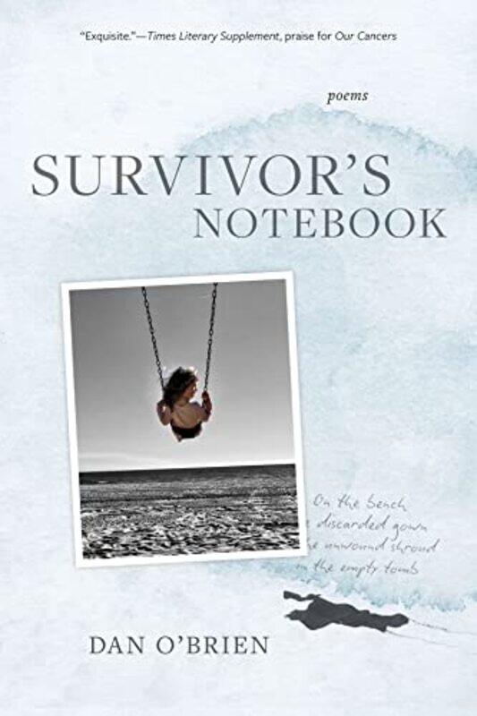 

Survivors Notebook Poems by Dan Obrien-Paperback