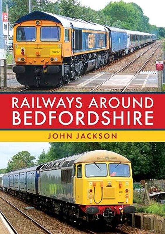 

Railways Around Bedfordshire by John Jackson-Paperback