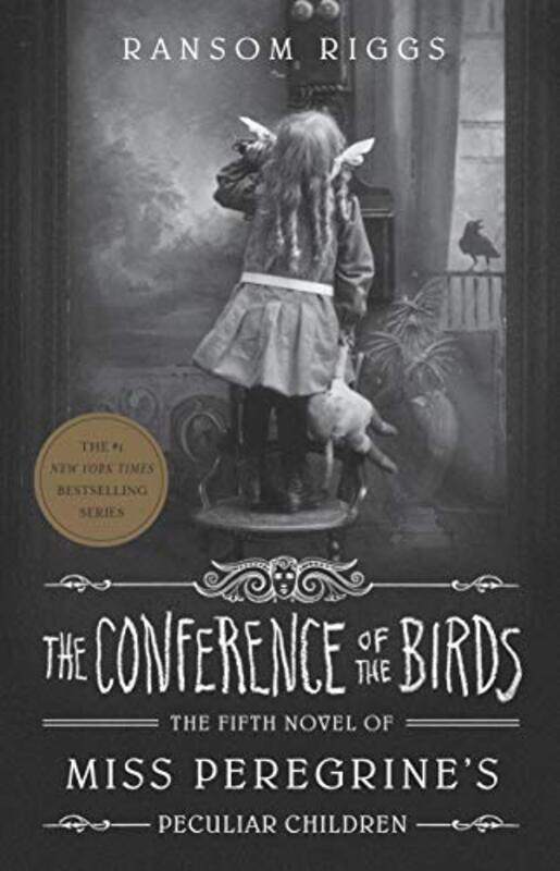 

The Conference of the Birds: Miss Peregrine's Peculiar Children