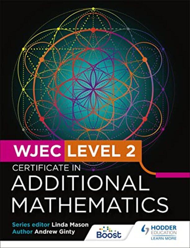 

WJEC Level 2 Certificate in Additional Mathematics by Andrew Ginty-Paperback