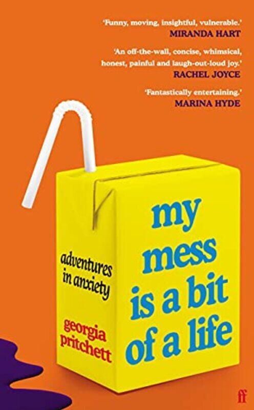 

My Mess Is a Bit of a Life: Adventures in Anxiety , Paperback by Pritchett, Georgia