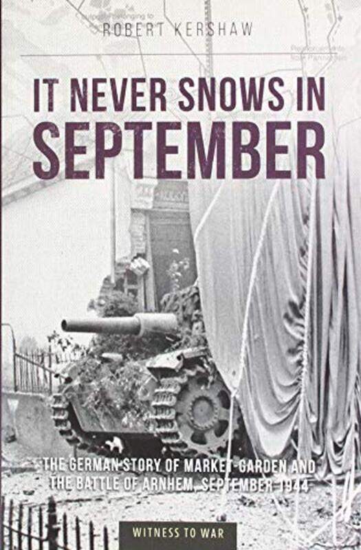 

It Never Snows In September by Robert J Kershaw-Paperback