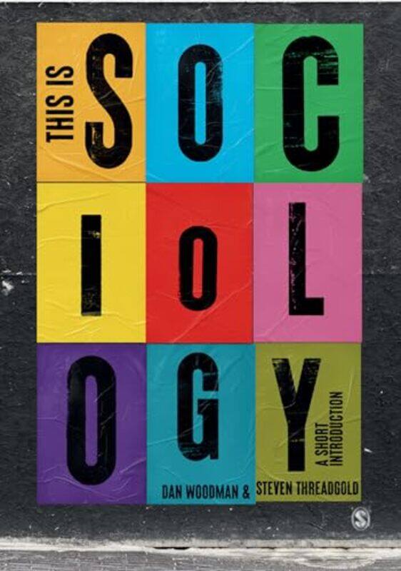 

This Is Sociology by Dan WoodmanSteven Threadgold-Paperback