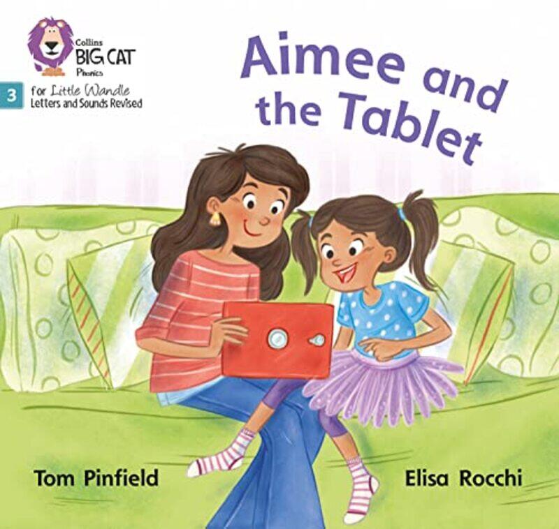 

Aimee and the Tablet by Tom PinfieldChildnet InternationalElisa Rocchi-Paperback