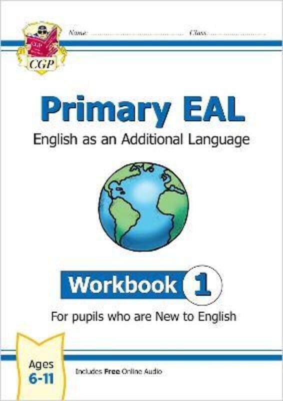 

Primary EAL: English for Ages 6-11 - Workbook 1 (New to English),Paperback, By:CGP Books - CGP Books