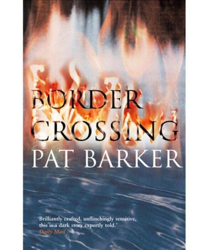 

Border Crossing by Pat Barker-Paperback