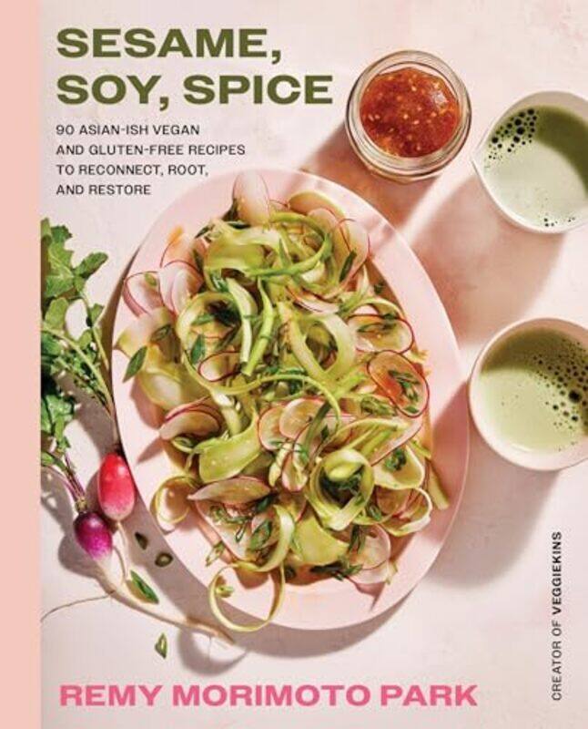 

Sesame, Soy, Spice By Remy Morimoto Park - Hardcover