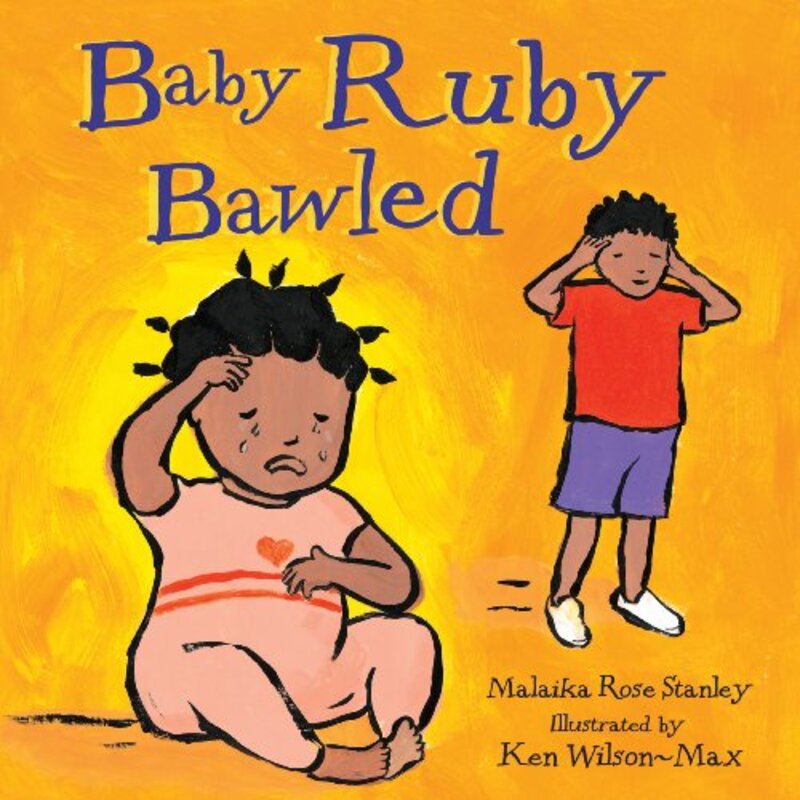 Baby Ruby Bawled by Malaika Rose StanleyKen Wilson-Max-Paperback