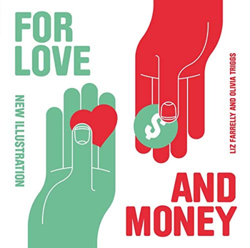 For Love and Money: New Illustration, Paperback Book, By: Liz Farrelly