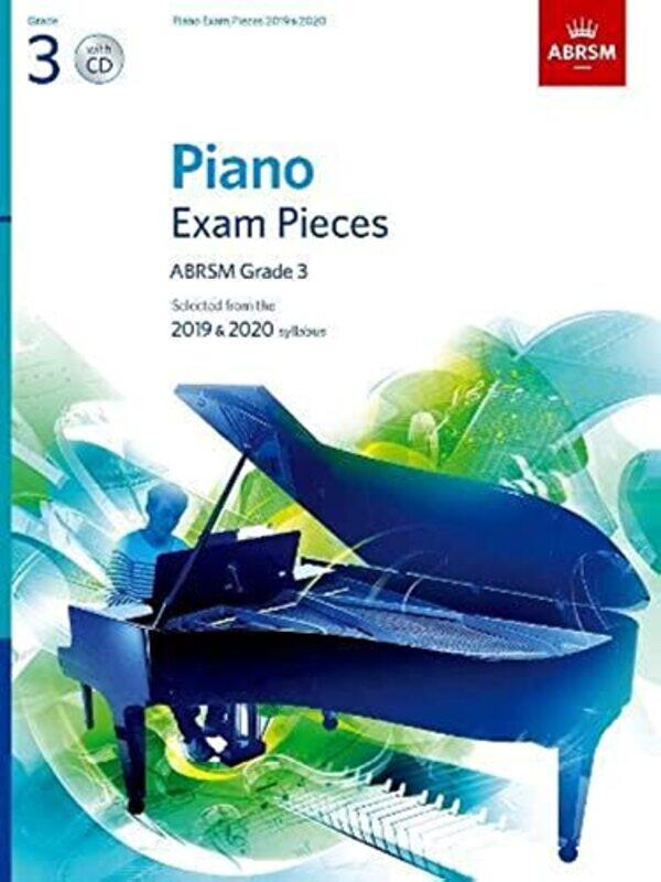 

Piano Exam Pieces 2019 And 2020 Abrsm Grade 3 With Cd Selected From The 2019 And 2020 Syllabus by - Paperback