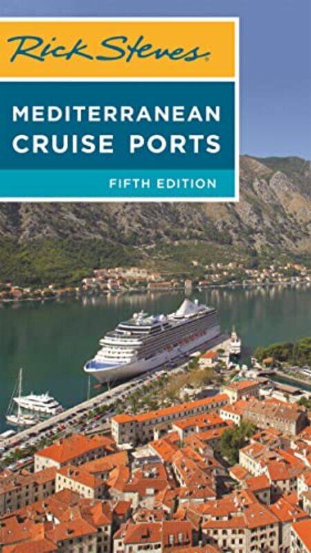 

Rick Steves Mediterranean Cruise Ports Fifth Edition by Rick Steves-Paperback