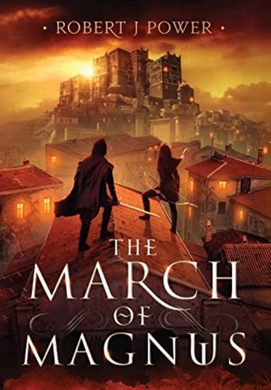 

The March of Magnus by Robert J Power-Hardcover