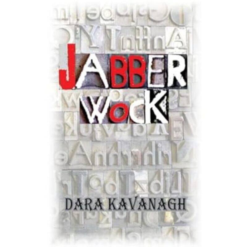 

Jabberwock by Dara Kavanagh-Paperback