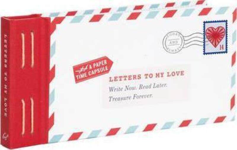 

Letters to My Love: Write Now. Read Later. Treasure Forever..Hardcover,By :Lea Redmond