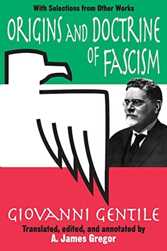 

Origins And Doctrine Of Fascism by Giovanni Gentile-Paperback