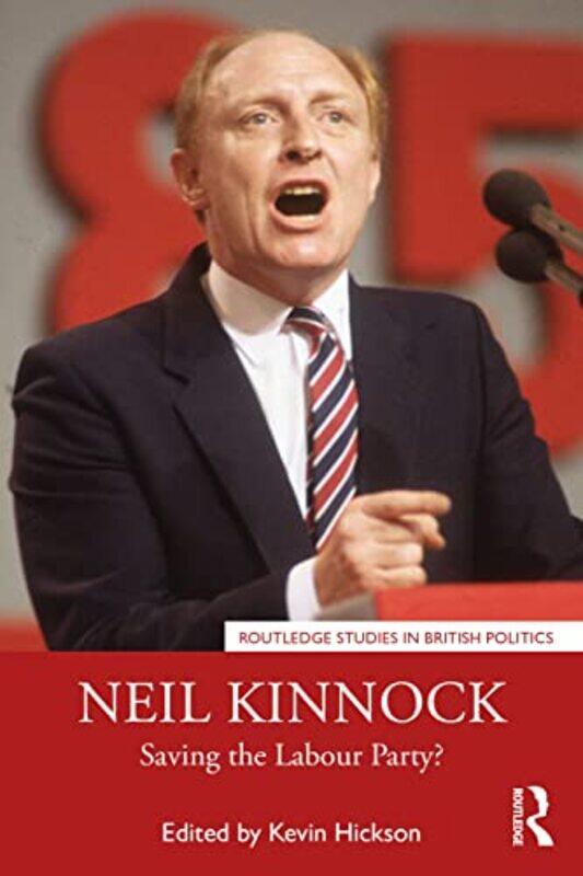 

Neil Kinnock by Kevin University of Liverpool, UK Hickson-Paperback