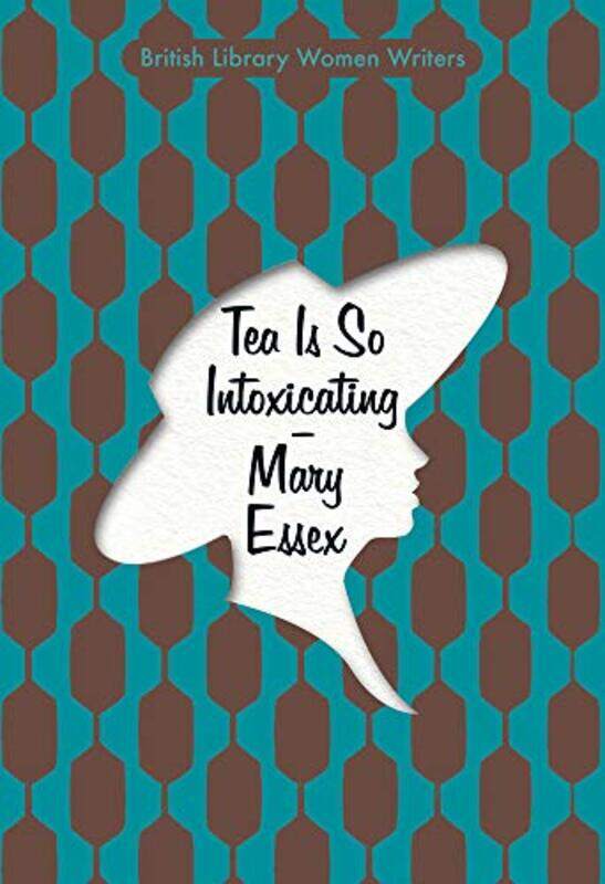 

Tea is So Intoxicating by Mary Essex-Paperback