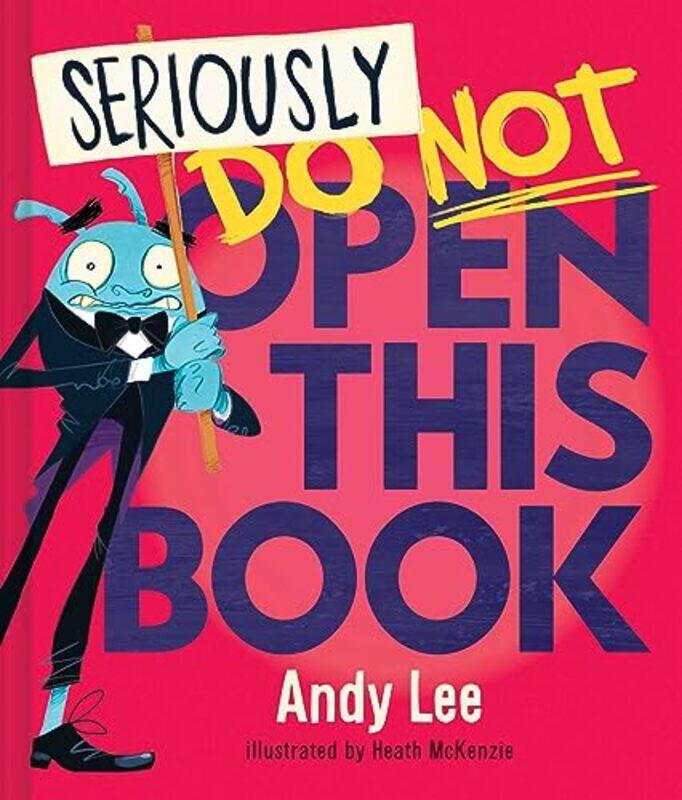 

Seriously Do Not Open This Bk By Lee Andy - Hardcover