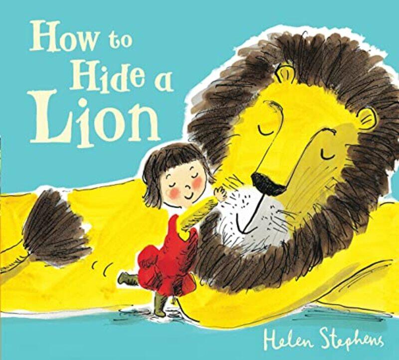 

How to Hide a Lion by Helen StephensHelen Stephens-Paperback