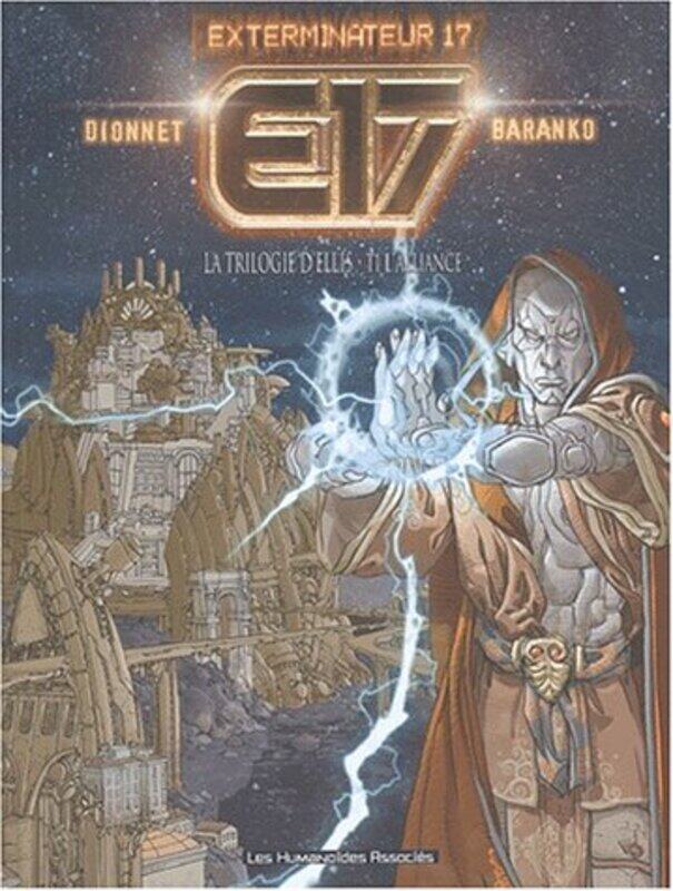 

Exterminateur 17 1, La Trilogie d'Ellis, L'allance,Paperback,By:Baranko, Dionnet