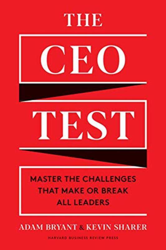 

The CEO Test by Adam BryantKevin Sharer-Hardcover