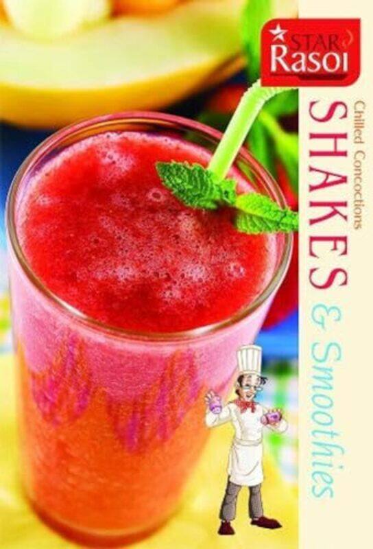 

Chilled Concoctions Shakes & Smothies by Star Rasoi Paperback
