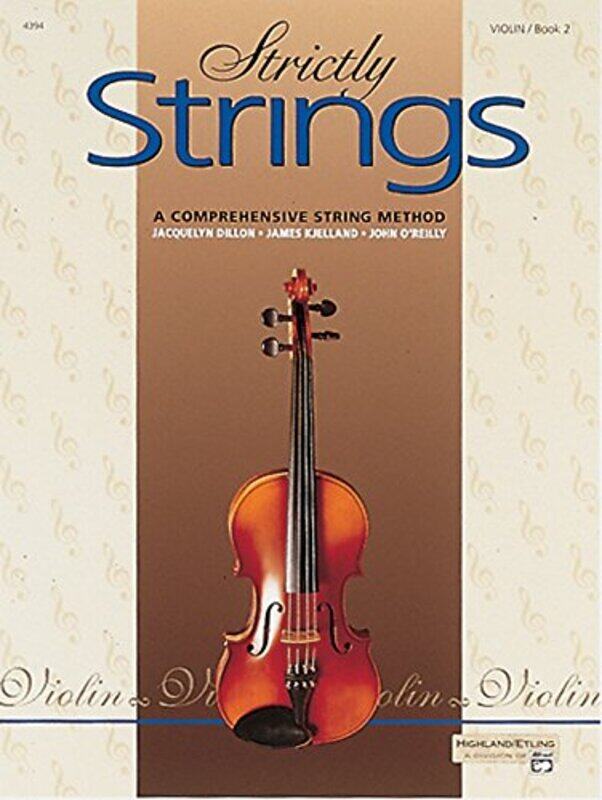 

Strictly Strings 2 Paperback by Dillon, Jacquelyn - Kjelland, James - O'Reilly, Professor John