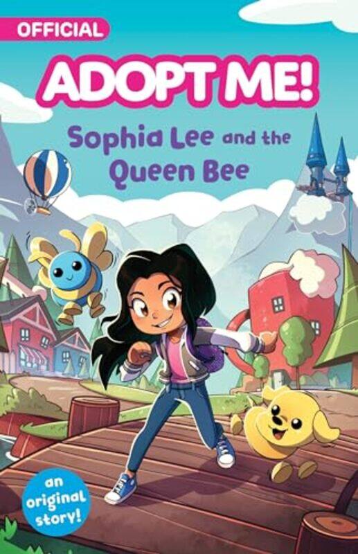

Adopt Me Sophia Lee And The Queen Bee An Original Novel by Phegley, Kiel - Di Leo, Massimo , Hardcover