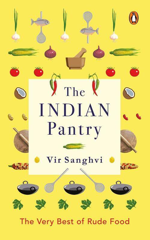 

The Indian Pantry: The Very Best of Rude Food, Paperback Book, By: Vir Sanghvi