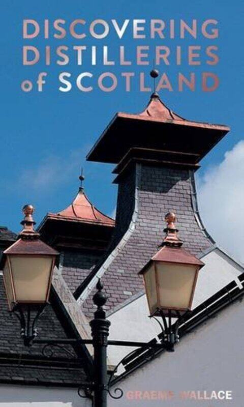 

Discovering Distilleries of Scotland by William ShakespeareJohn Lotherington-Paperback