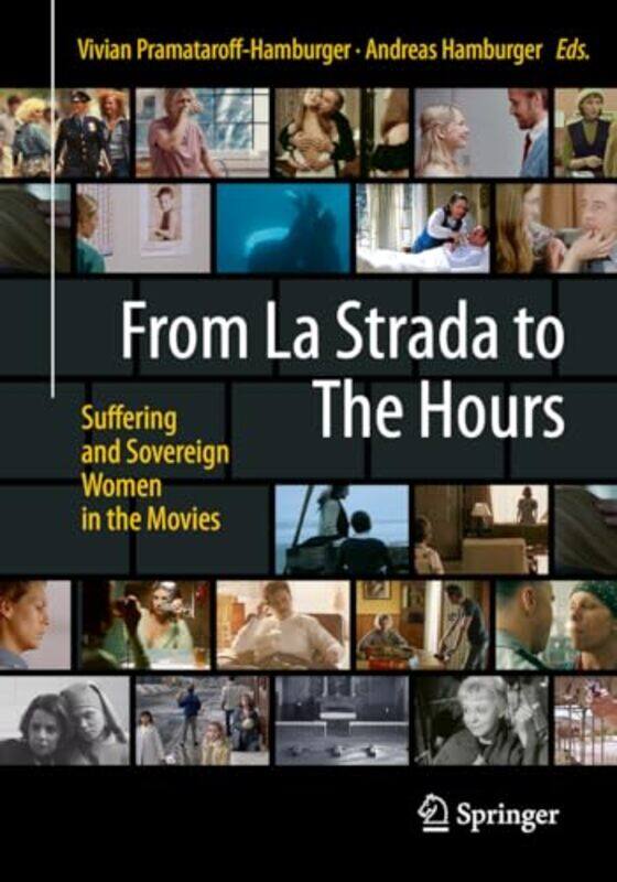 

From La Strada to The Hours by Vivian Pramataroff-HamburgerAndreas Hamburger-Paperback