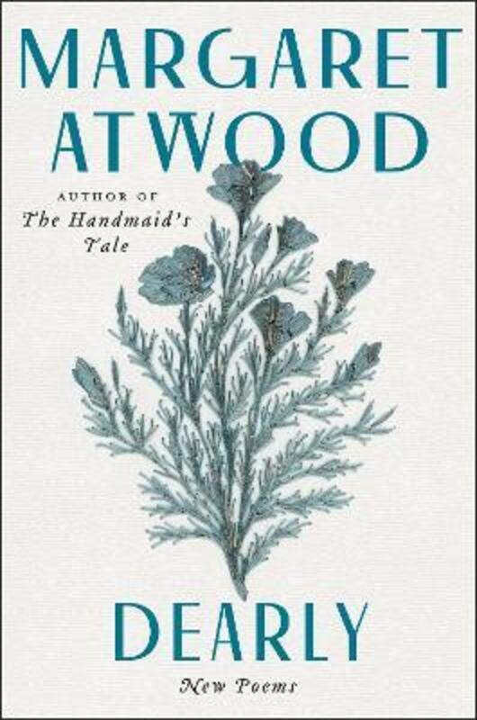 

Dearly: New Poems,Paperback,ByAtwood, Margaret