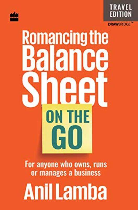 

Romancing the Balance Sheet On the Go by Lamba, Anil - Hardcover