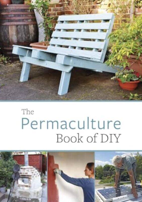

Permaculture Book of DIY by JOHN ADAMS-Paperback